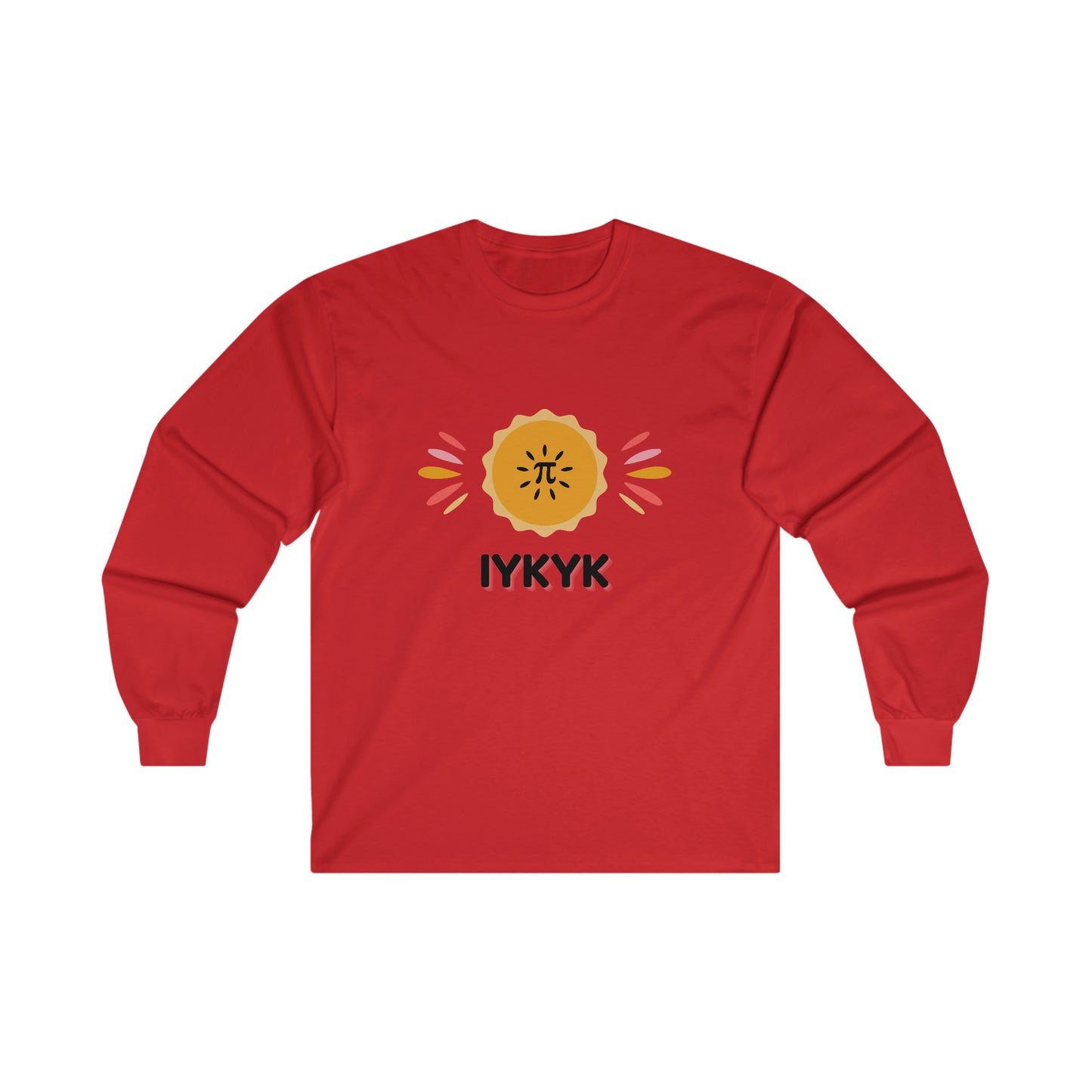 Pi IYKYK Shirt | Ultra Cotton Long Sleeve Tee