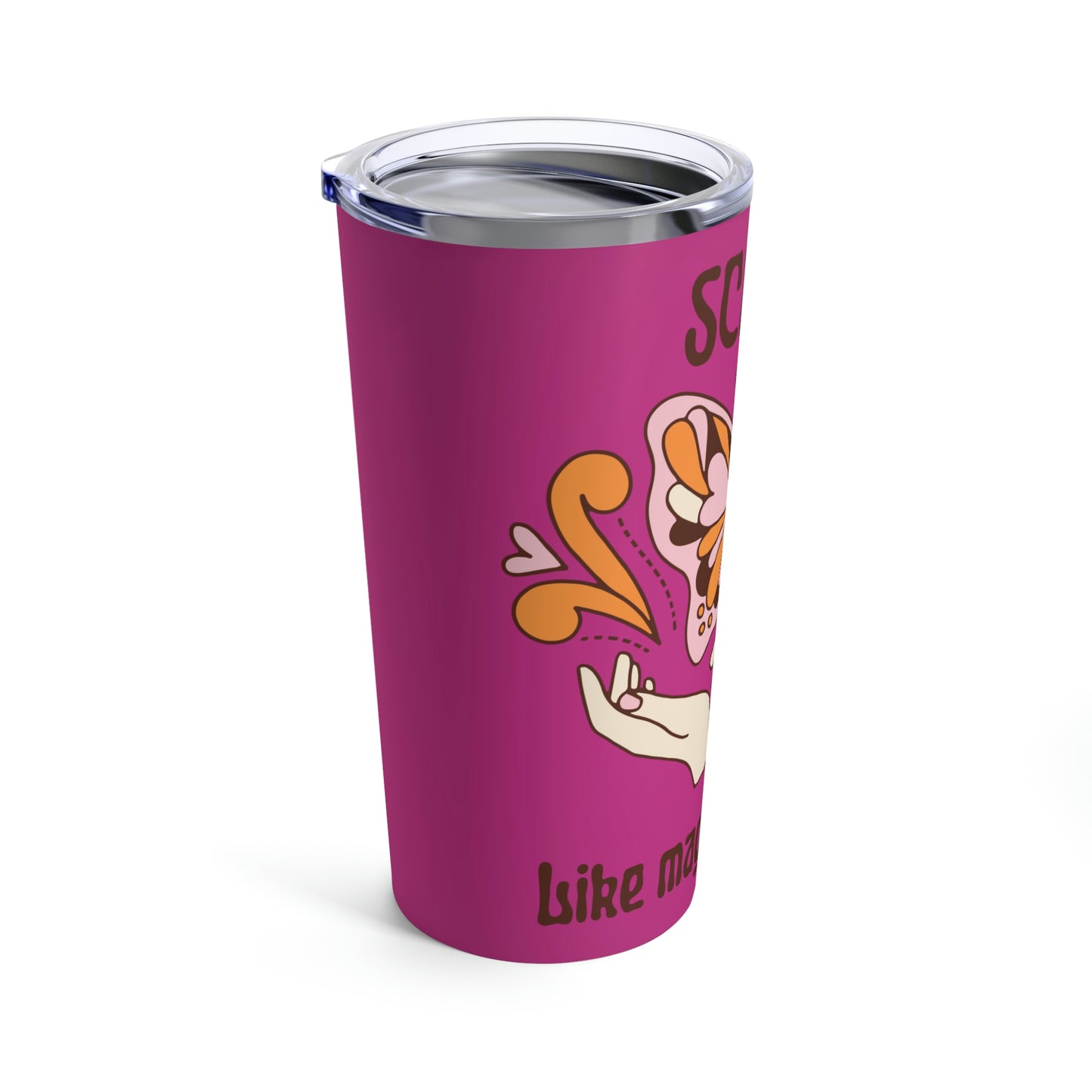 Like Magic but Real Tumbler 20oz