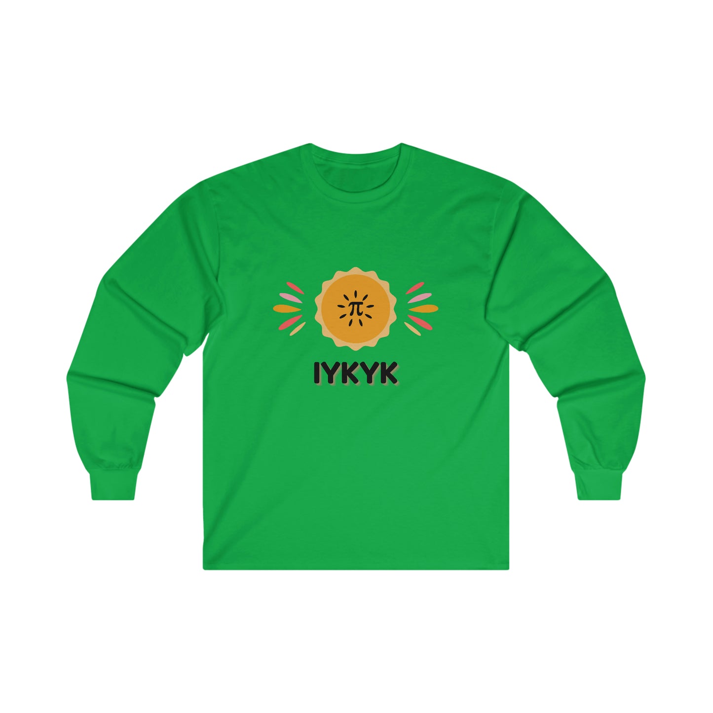Pi IYKYK Shirt | Ultra Cotton Long Sleeve Tee