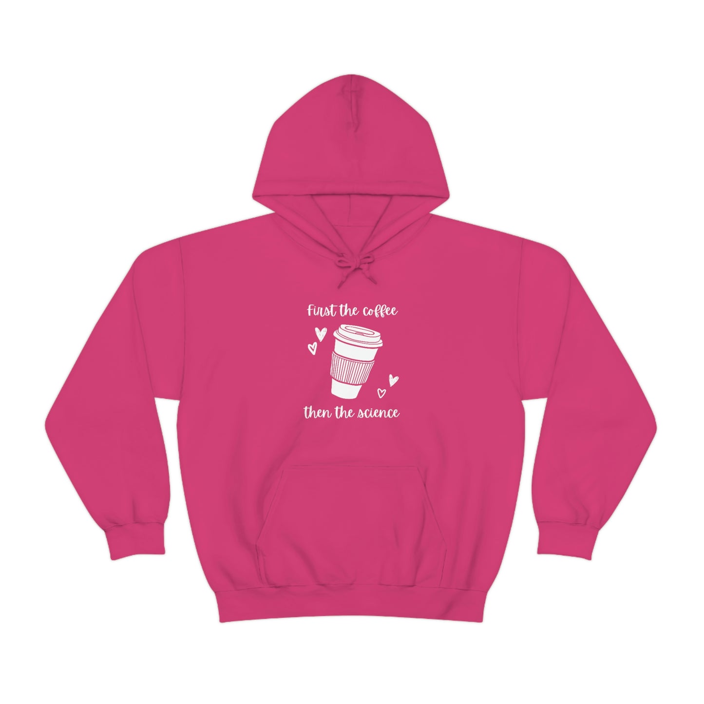 First the Coffee, then the Science Hoodie | Unisex Heavy Blend Sweatshirt