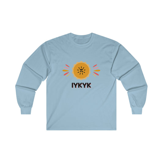 Pi IYKYK Shirt | Ultra Cotton Long Sleeve Tee