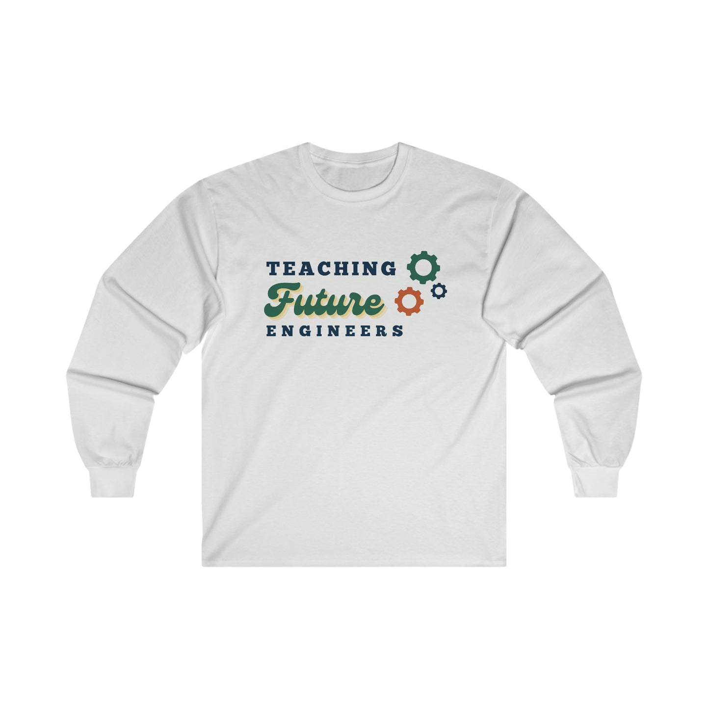 Teaching Future Engineers Shirt | Ultra Cotton Long Sleeve Tee