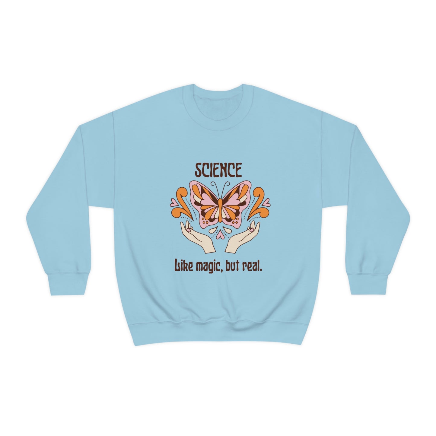 Like Magic but Real Science Shirt | Heavy Blend Crewneck Sweatshirt