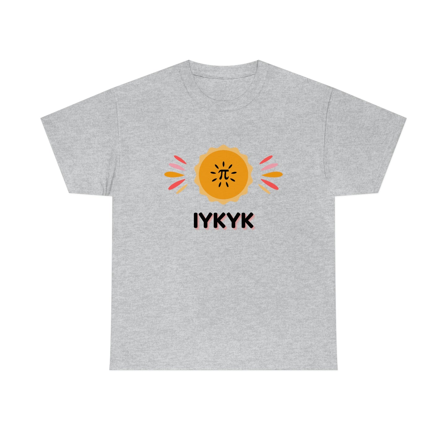 Pi IYKYK T-shirt | Unisex Heavy Cotton Tee