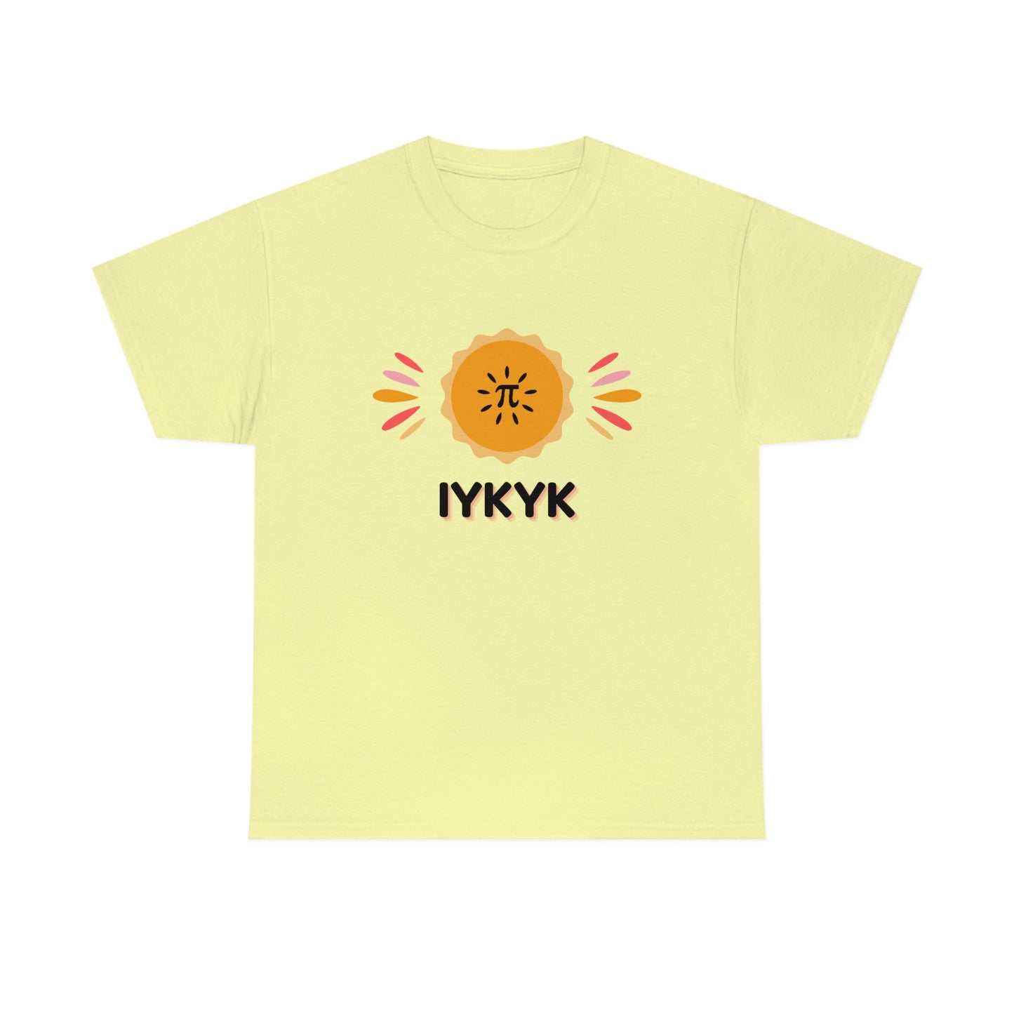 Pi IYKYK T-shirt | Unisex Heavy Cotton Tee