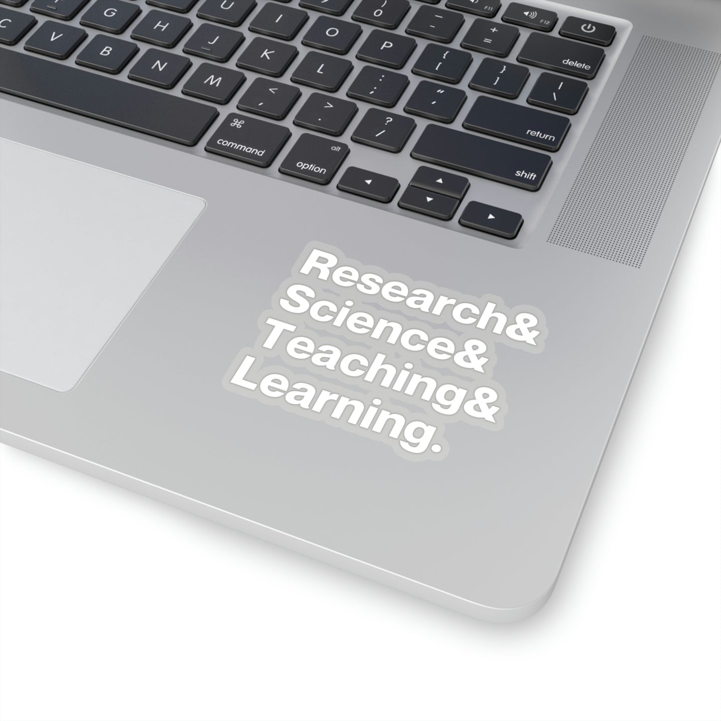 Research, Science, Teaching, Learning Kiss-Cut Sticker