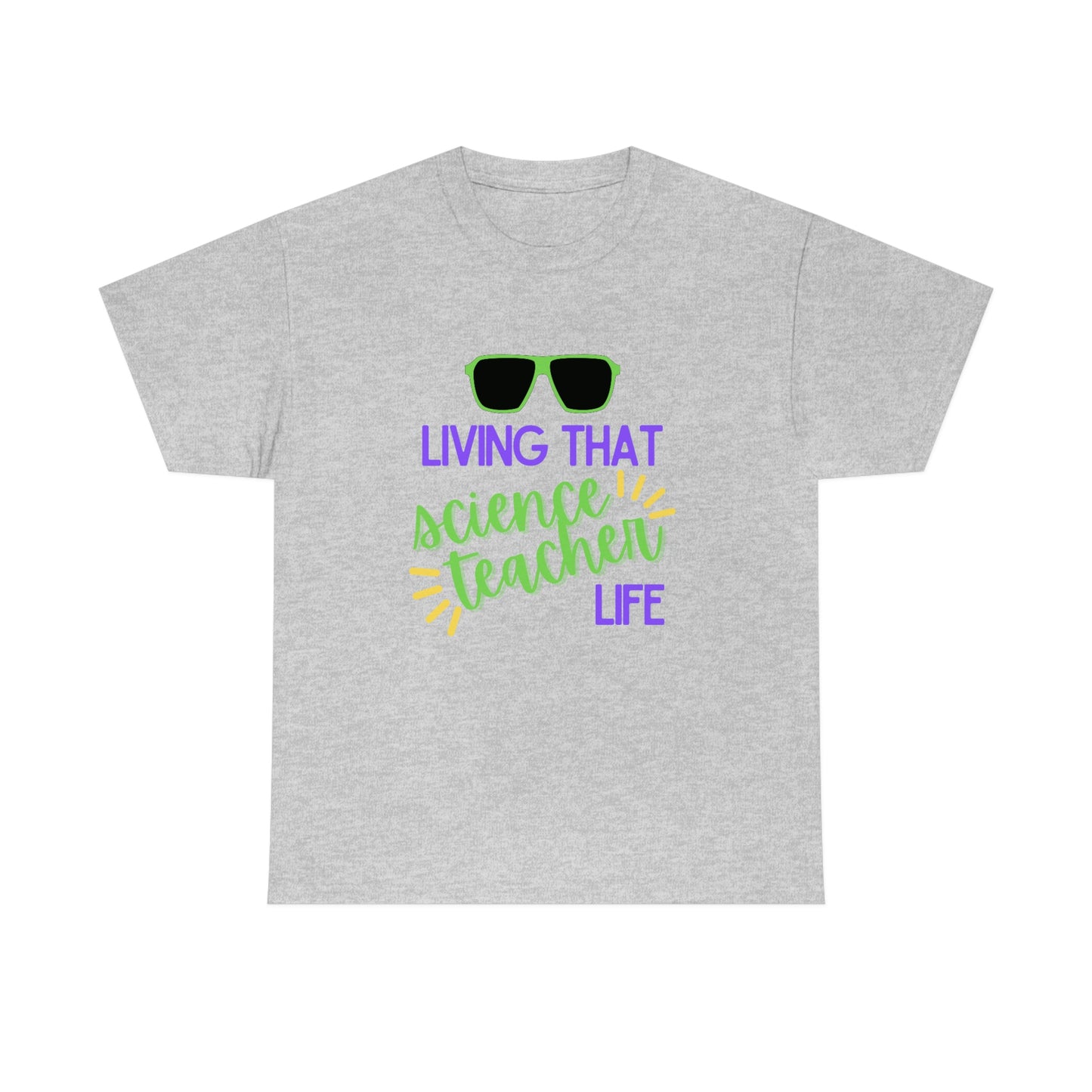 Living That Science Teacher Life | Unisex Heavy Cotton Tee