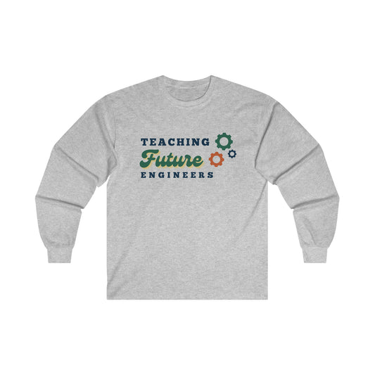 Teaching Future Engineers Shirt | Ultra Cotton Long Sleeve Tee